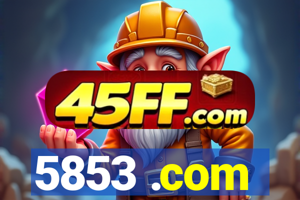 5853 .com
